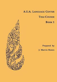 A.U.A. Language Center Thai Course : Book 1 - J. Marvin Brown