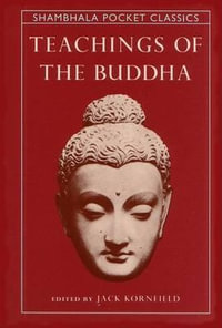 Teachings of the Buddha : Shambhala Pocket Classics - Jack Kornfield