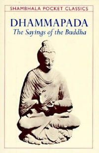 Dhammapada : The Sayings of the Buddha