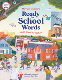 Merriam-Webster's Ready-For-School Words : 1,000 Words for Big Kids - Hannah S. Campbell