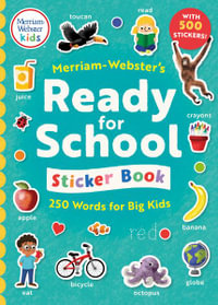 Merriam-Webster's Ready-For-School Sticker Book : 250 Words for Big Kids - Merriam-Webster