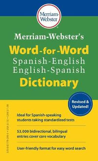 Merriam-Webster's Word-for-Word Spanish-English Dictionary : Merriam-webster - Merriam-Webster