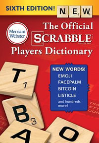 The Official Scrabble Players Dictionary, Sixth Edition : American spellings - Merriam-Webster