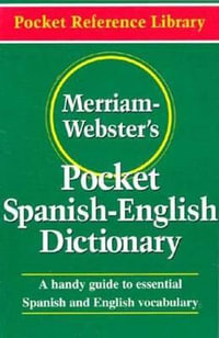 Merriam-Webster's Pocket Spanish-English Dictionary : Pocket Reference Library - Merriam-Webster