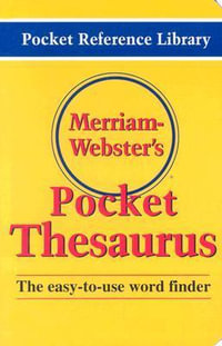 Merriam Webster's Pocket Thesaurus : Pocket Reference Library - Merriam Webster