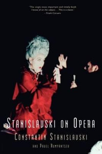 Stanislavski On Opera - Constantin Stanislavski