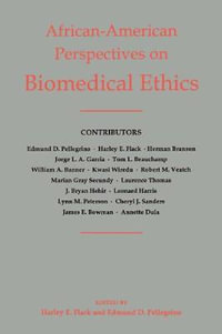 African-American Perspectives on Biomedical Ethics - Harley E. Flack