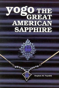 Yogo : The Great American Sapphire - Stephen M Voynick