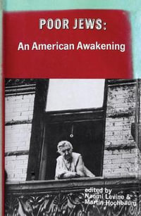 Poor Jews : An American Awakening - Naomi Levine