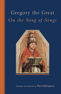 On the Song of Songs : Volume 244 - Gregory