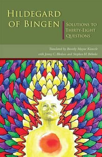 Solutions to Thirty-Eight Questions : Volume 253 - Hildegard of Bingen