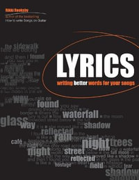 Rikky Rooksby : Lyrics - Writing Better Words for Your Songs - Rikky Rooksby