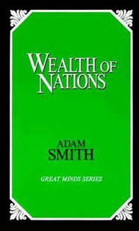 Wealth of Nations : Great Minds - Adam Smith