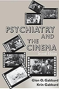 Psychiatry and the Cinema - Glen O. Gabbard