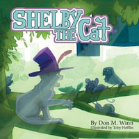 Shelby the Cat : Cardboard Box Adventures - Don M. Winn