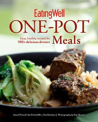 EatingWell One-Pot Meals : EatingWell - Jessie Price