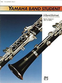 Yamaha Band Student, Bk 1 : B-Flat Clarinet - Sandy Feldstein