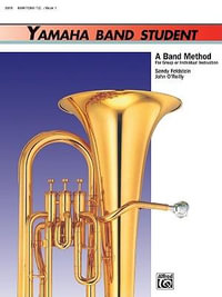 Yamaha Band Student, Bk 1 : Baritone T.C. - Sandy Feldstein