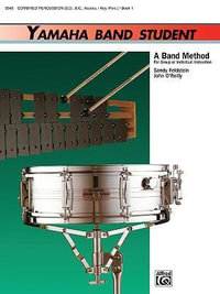 Yamaha Band Student - Book 1 : Combined Percussion---S.D., B.D., Access., Keyboard Percussion - Sandy Feldstein