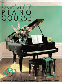 Alfred's Basic Adult Piano Course Lesson Book : Level 2 : Alfred's Basic Adult Piano Course - Manus Morton