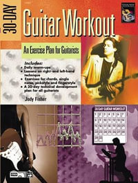 30-Day Guitar Workout : An Exercise Plan for Guitarists - Jody Fisher