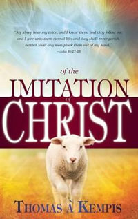 Of Imitation of Christ - Thomas A Kempis