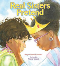 Real Sisters Pretend - Megan Dowd Lambert