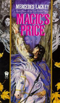 Magic's Price : Last Herald-Mage Trilogy - Mercedes Lackey