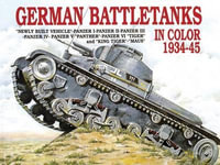 German Battle Tanks in Color : Schiffer Military - HORST SCHEIBERT