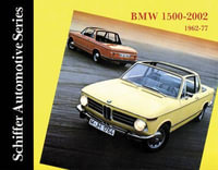 BMW 1500-2002 1962-1977 : Schiffer Automotive - WALTER ZEICHNER