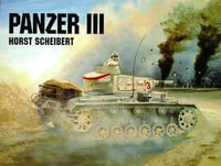 Panzer III - HORST SCHEIBERT