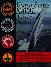 United States Navy Patches Series Vol II : Vol III: Fighter, Fighter Attack, Recon Squadrons - MICHAEL L. ROBERTS