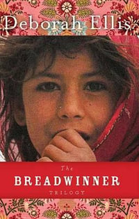 The Breadwinner Trilogy : Breadwinner - Deborah Ellis