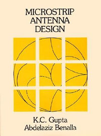 Microstrip Antenna Design : Artech House Microwave Library (Paperback) - K. C. Gupta