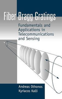 Fiber Bragg Gratings : Fundamentals and - Andreas Othonos