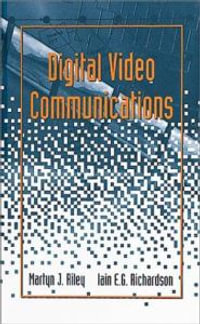 Digital Video Communications : Artech House Telecommunications Library - Martyn J. Riley