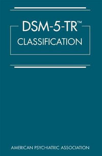 DSM-5-TR® Classification - American Psychiatric Association