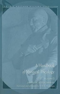 Handbook Of Mystical Theology : The IBIS Western Mystery Tradition series - G. B. Scaramelli