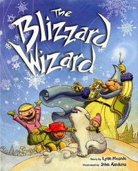 The Blizzard Wizard - Lynn Plourde