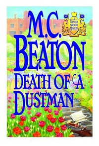 Death of a Dustman : Hamish Macbeth Mystery - M C Beaton