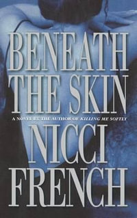 Beneath the Skin - Nicci French