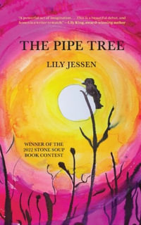 The Pipe Tree - Lily Jessen