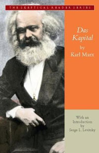 Das Kapital : A Critique of Political Economy - Karl Marx