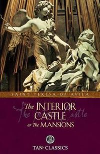 The Interior Castle : Tan Classic - Teresa Of Avila