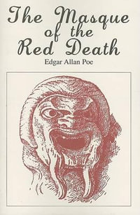 Masque of the Red Death : Tale Blazers - Edgar Allan Poe