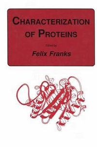 Characterization of Proteins : Biological Methods - Franks