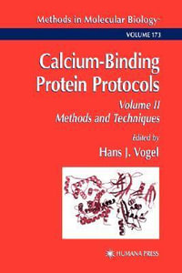 Calcium-Binding Protein Protocols : Volume 2: Methods and Techniques - Hans J. Vogel