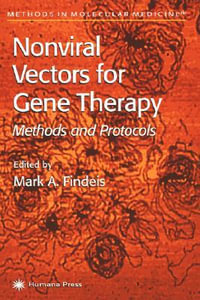 Nonviral Vectors for Gene Therapy : Methods and Protocols - Mark A. Findeis