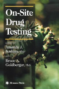 On-Site Drug Testing : Forensic Science and Medicine - Amanda J. Jenkins