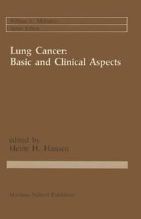 Lung Cancer : Basic and Clinical Aspects : Basic and Clinical Aspects - Heine H. Hansen